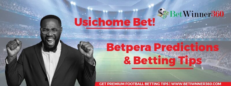 Betpera Predictions and Tips for today Betwinner360 Betpera Predictions and Betting Tips Betwinner360